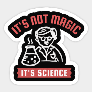 Science Like Magic - Funny Science Sticker